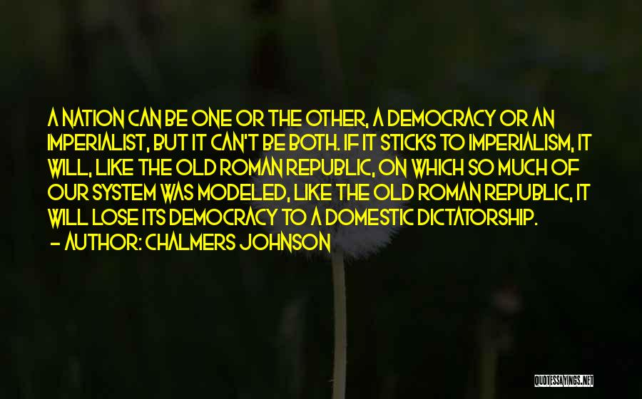 Chalmers Johnson Quotes 861742