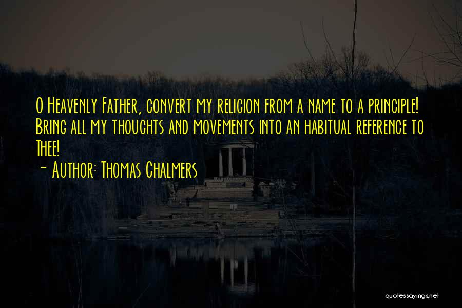 Chalmers Quotes By Thomas Chalmers