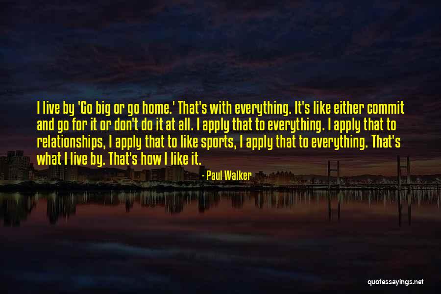 Chalom Agencies Quotes By Paul Walker Chalom Agencies Quotes By Paul Walker