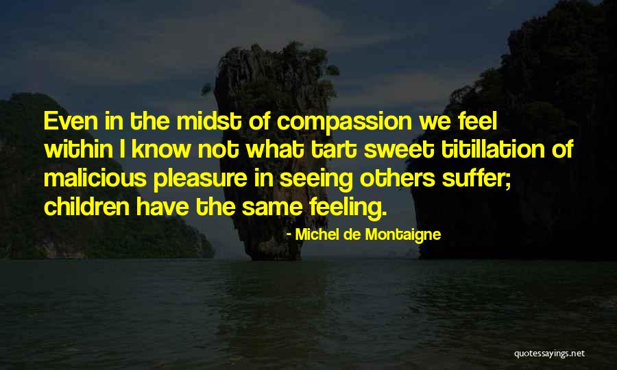 Chalos Casa Quotes By Michel De Montaigne Chalos Casa Quotes By Michel De Montaigne