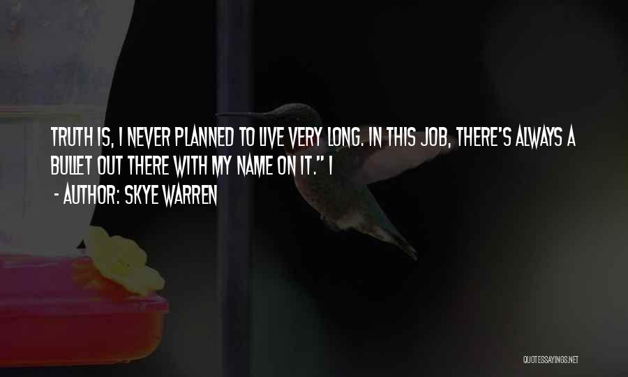 Chalta Seeds Quotes By Skye Warren