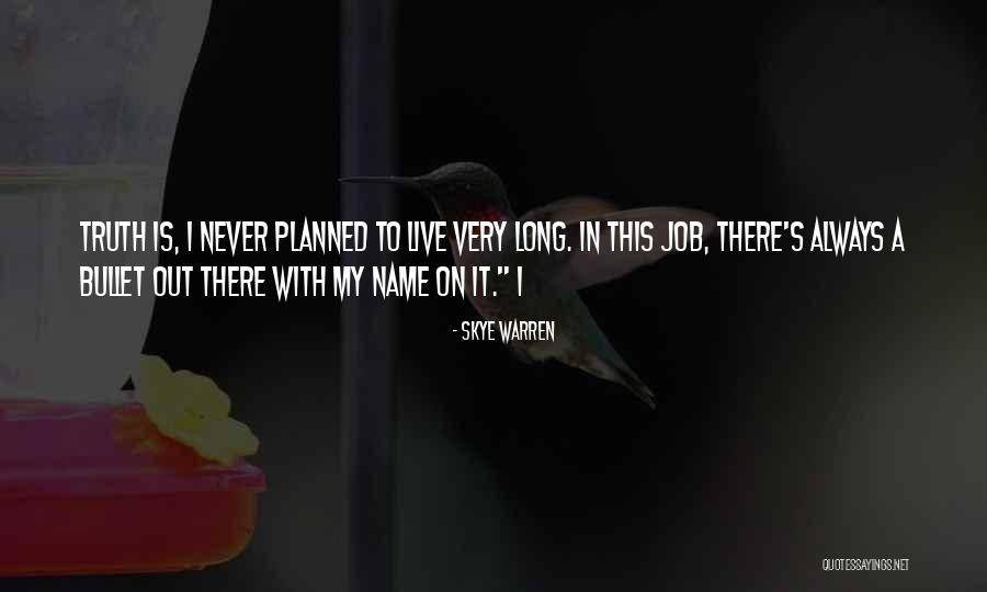 Chalta Seeds Quotes By Skye Warren Chalta Seeds Quotes By Skye Warren