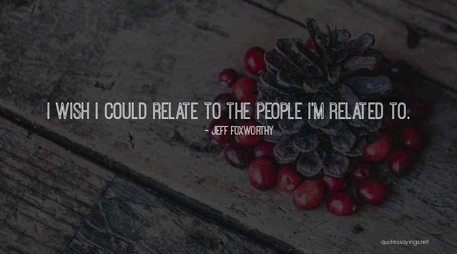 Chaltas Associates Quotes By Jeff Foxworthy Chaltas Associates Quotes By Jeff Foxworthy