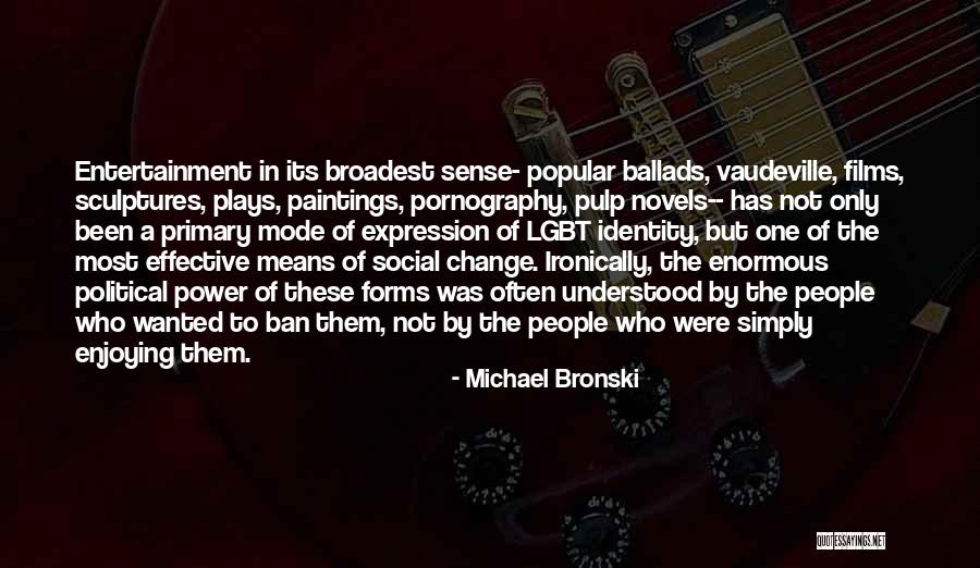 Chalukyas Quotes By Michael Bronski Chalukyas Quotes By Michael Bronski