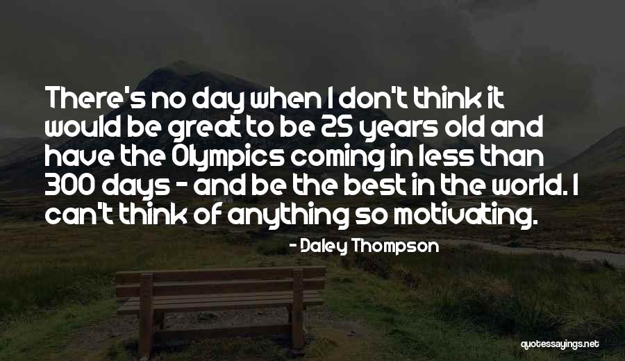 Chamade Inn Quotes By Daley Thompson Chamade Inn Quotes By Daley Thompson