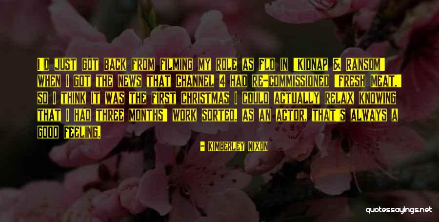 Chamame Quotes By Kimberley Nixon Chamame Quotes By Kimberley Nixon