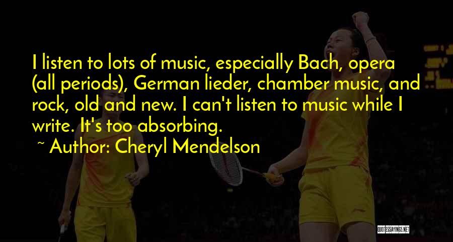 Chamber Music Quotes By Cheryl Mendelson