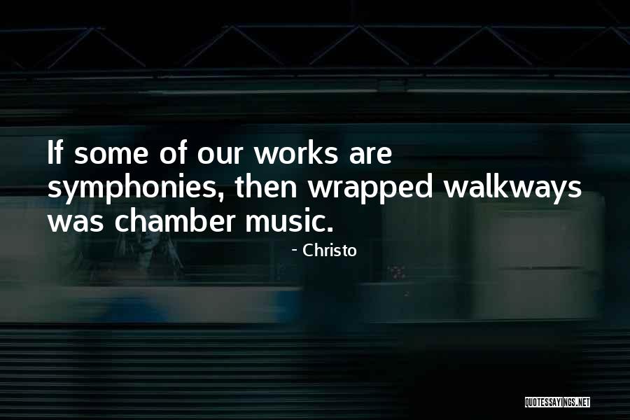 Chamber Music Quotes By Christo