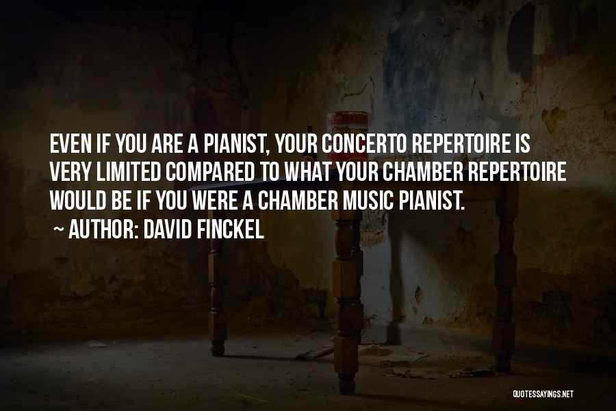 Chamber Music Quotes By David Finckel