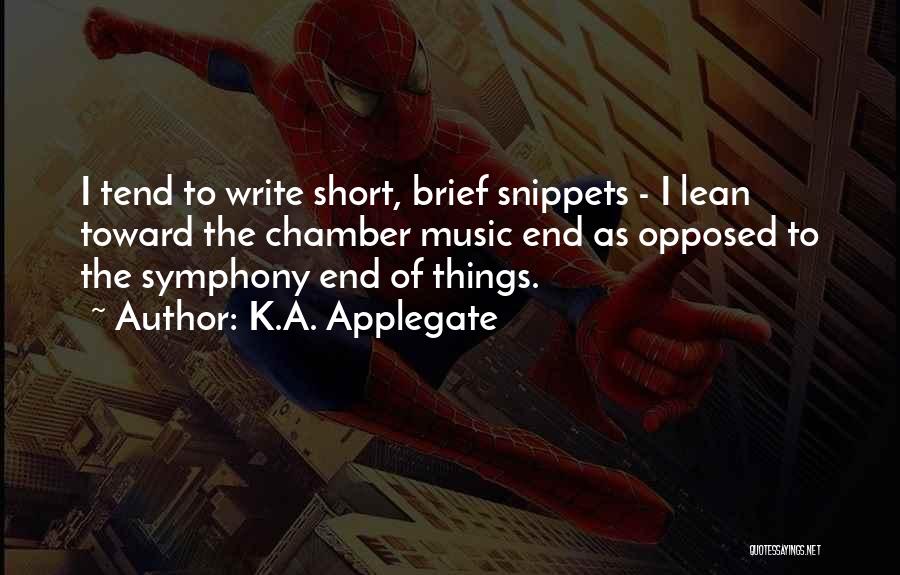 Chamber Music Quotes By K.A. Applegate