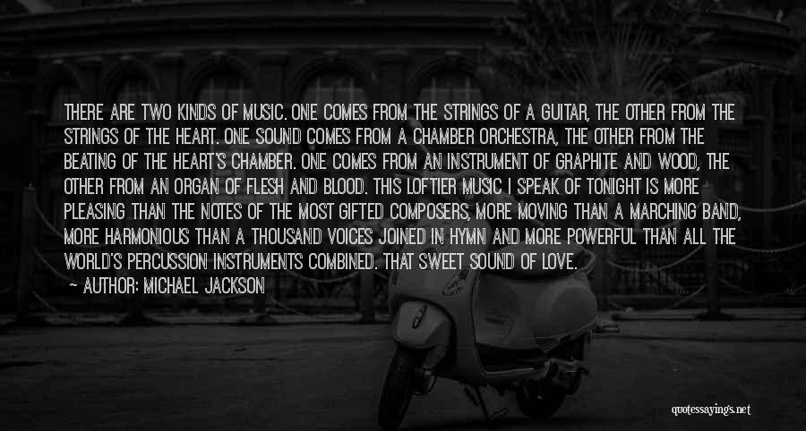 Chamber Music Quotes By Michael Jackson