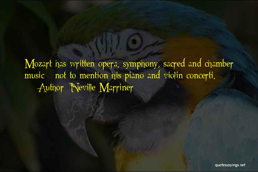 Chamber Music Quotes By Neville Marriner