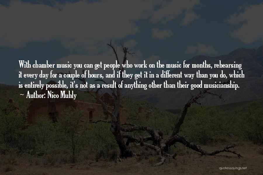 Chamber Music Quotes By Nico Muhly