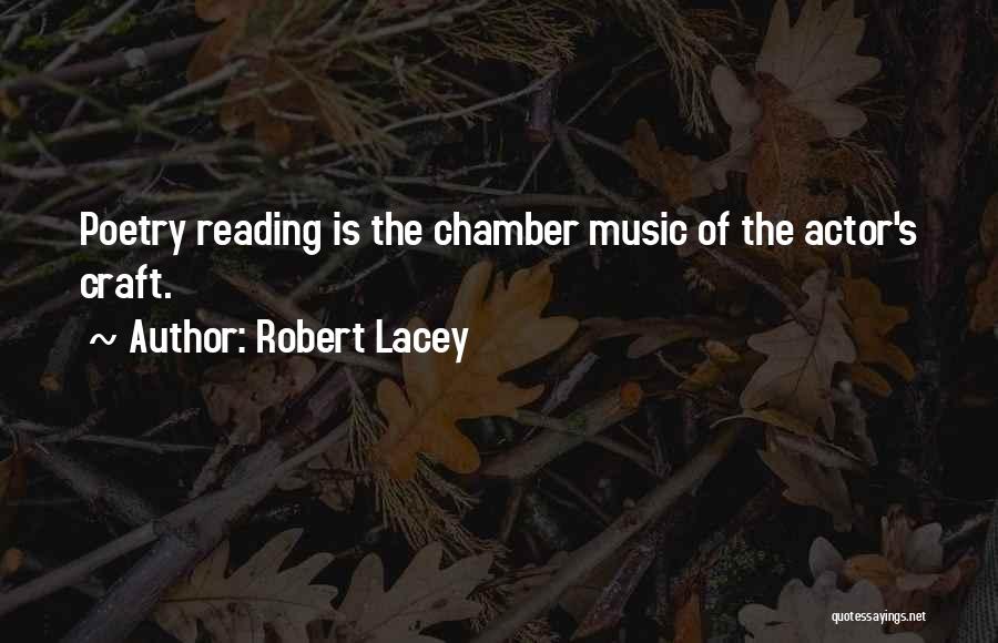 Chamber Music Quotes By Robert Lacey