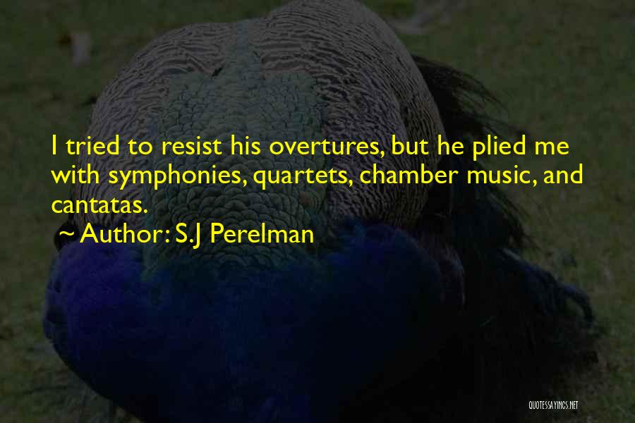 Chamber Music Quotes By S.J Perelman