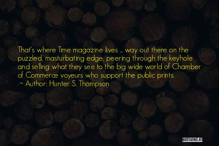 Chamber Of Commerce Quotes By Hunter S. Thompson