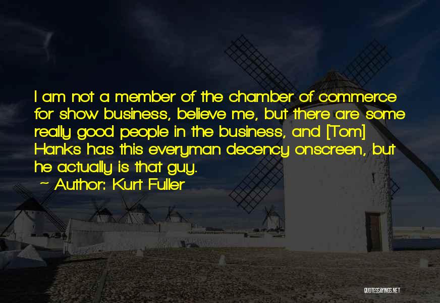 Chamber Of Commerce Quotes By Kurt Fuller