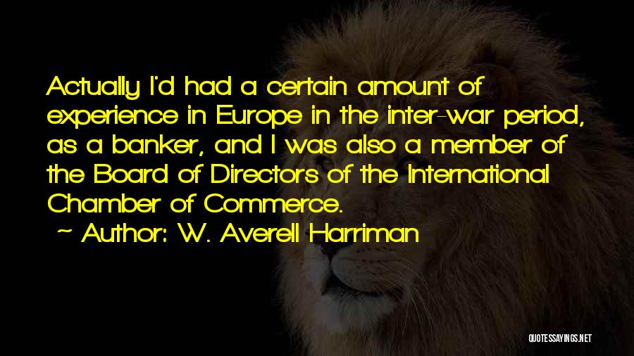 Chamber Of Commerce Quotes By W. Averell Harriman