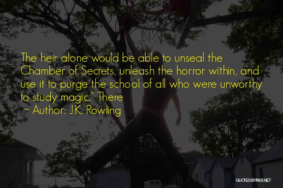 Chamber Quotes By J.K. Rowling