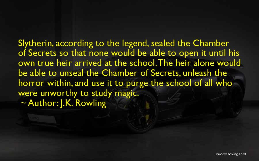 Chamber Quotes By J.K. Rowling