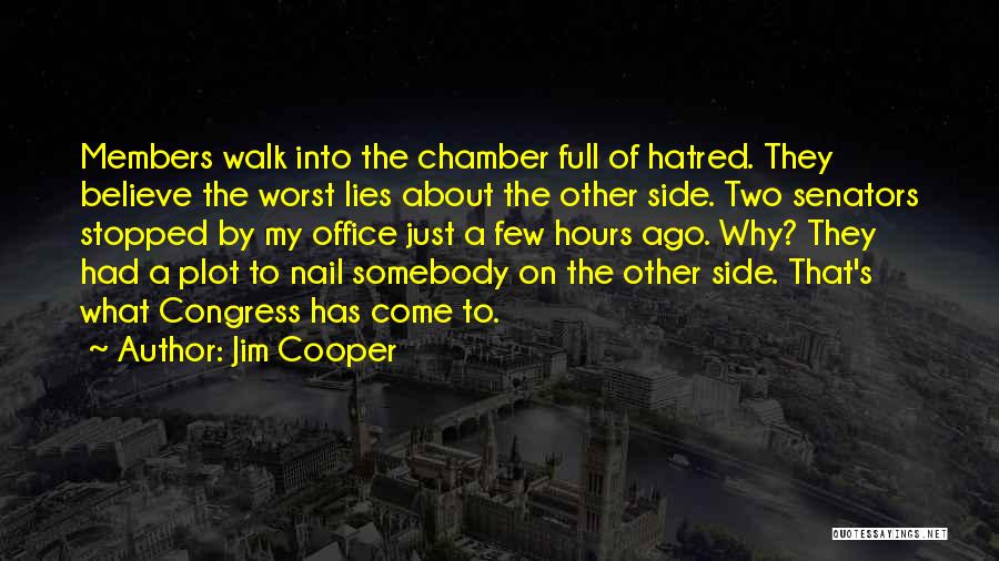 Chamber Quotes By Jim Cooper