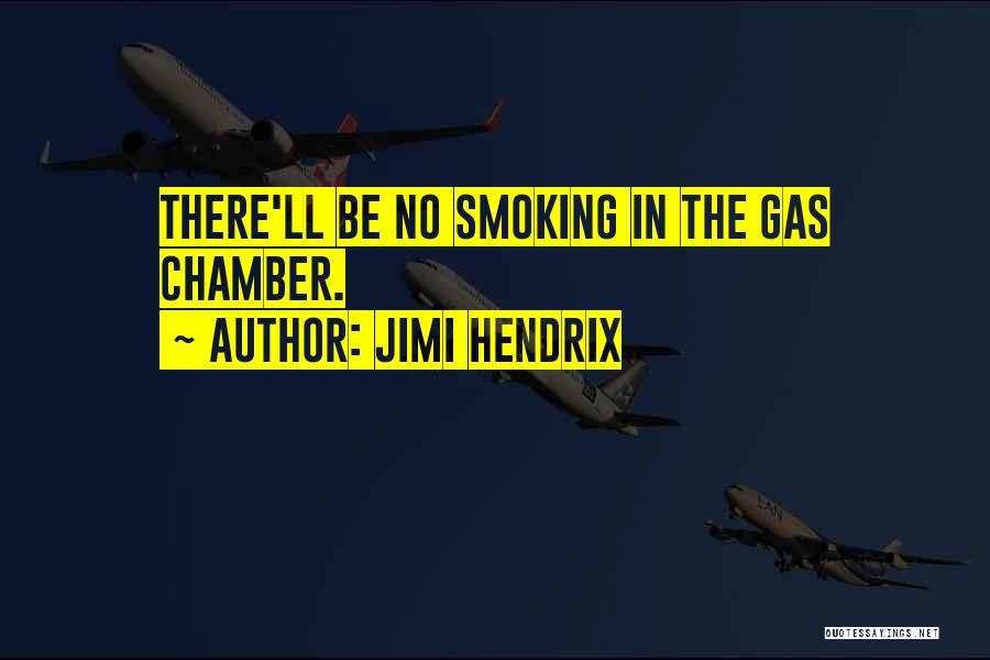 Chamber Quotes By Jimi Hendrix