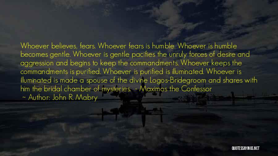 Chamber Quotes By John R. Mabry