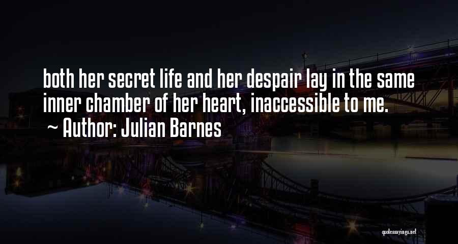 Chamber Quotes By Julian Barnes