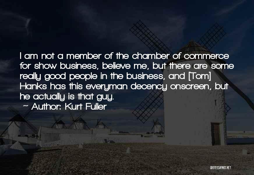 Chamber Quotes By Kurt Fuller