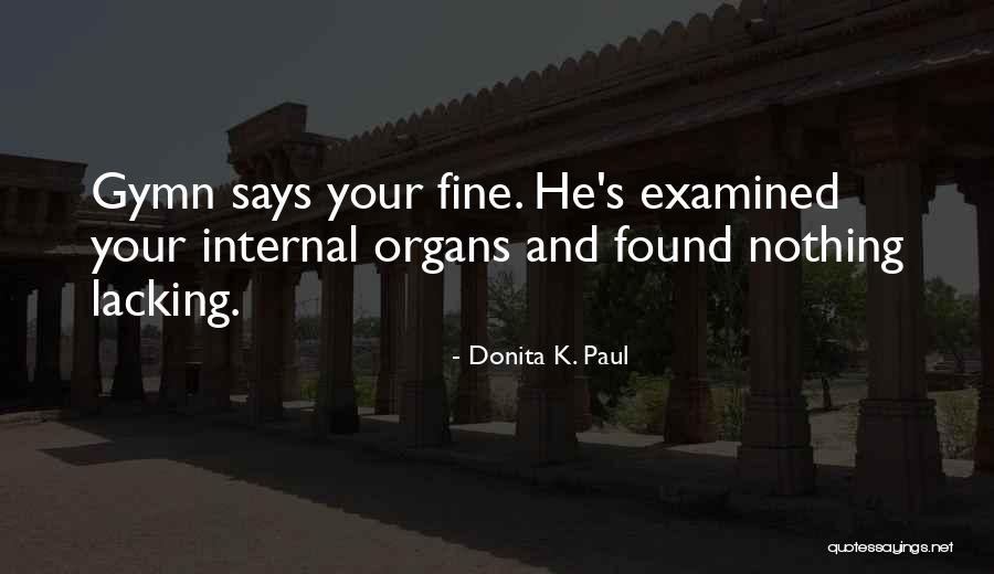 Chambered Pith Quotes By Donita K. Paul Chambered Pith Quotes By Donita K. Paul