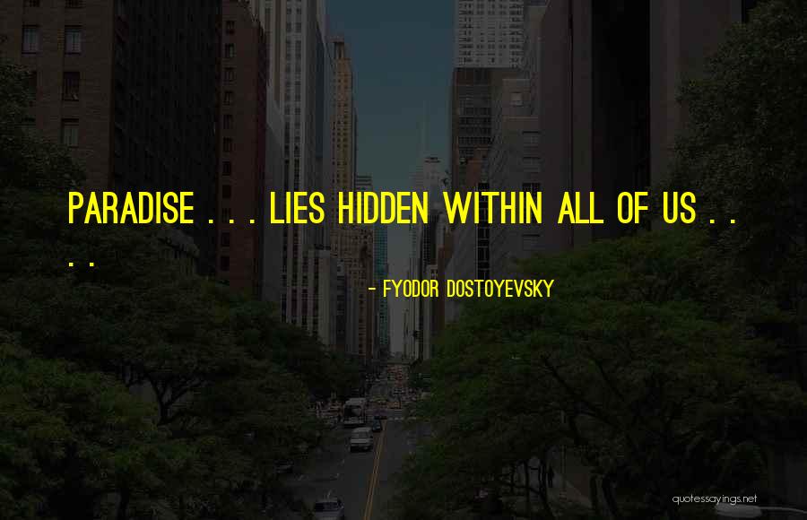 Chamberi Madrid Quotes By Fyodor Dostoyevsky Chamberi Madrid Quotes By Fyodor Dostoyevsky