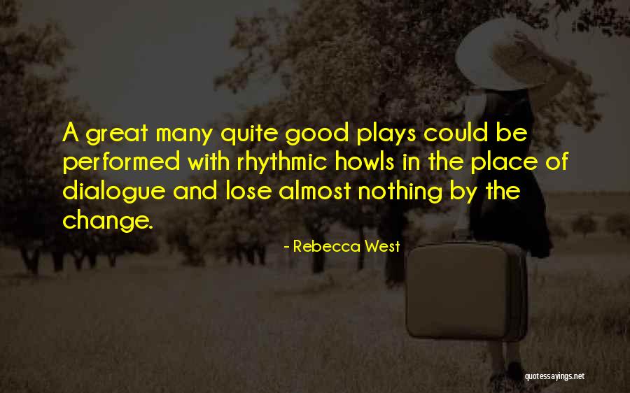 Chamberino Quotes By Rebecca West Chamberino Quotes By Rebecca West