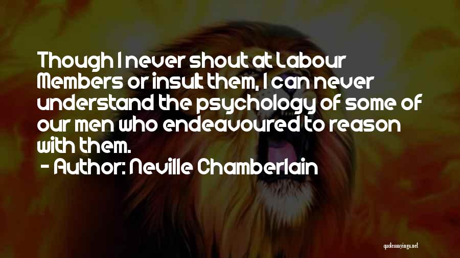 Chamberlain Neville Quotes By Neville Chamberlain