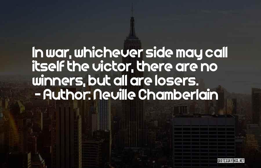 Chamberlain Neville Quotes By Neville Chamberlain