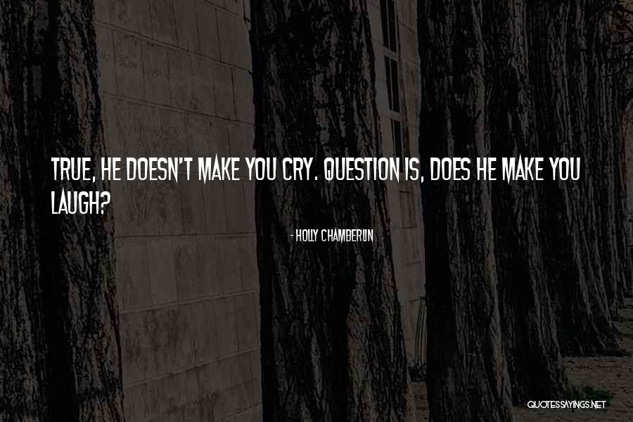 Chamberlin Quotes By Holly Chamberlin Chamberlin Quotes By Holly Chamberlin