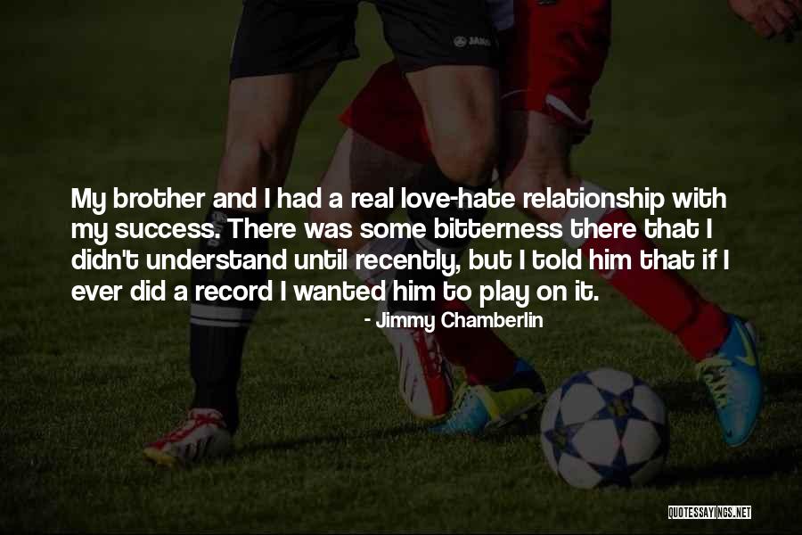 Chamberlin Quotes By Jimmy Chamberlin Chamberlin Quotes By Jimmy Chamberlin