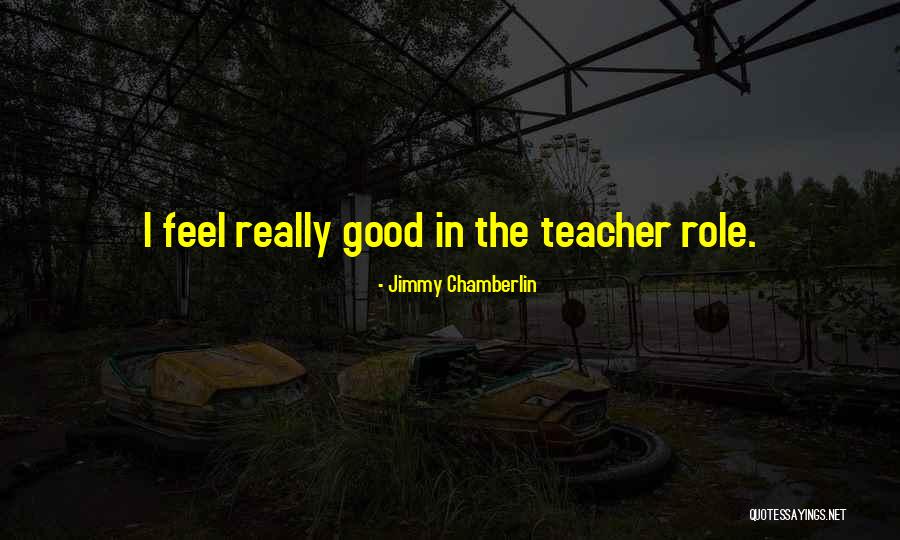 Chamberlin Quotes By Jimmy Chamberlin Chamberlin Quotes By Jimmy Chamberlin