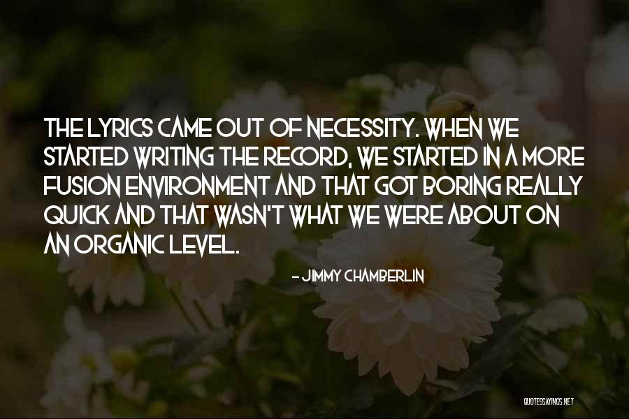 Chamberlin Quotes By Jimmy Chamberlin Chamberlin Quotes By Jimmy Chamberlin