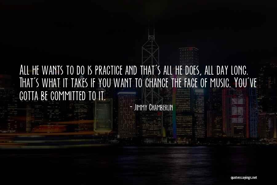 Chamberlin Quotes By Jimmy Chamberlin Chamberlin Quotes By Jimmy Chamberlin