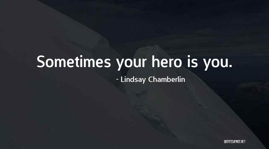 Chamberlin Quotes By Lindsay Chamberlin Chamberlin Quotes By Lindsay Chamberlin