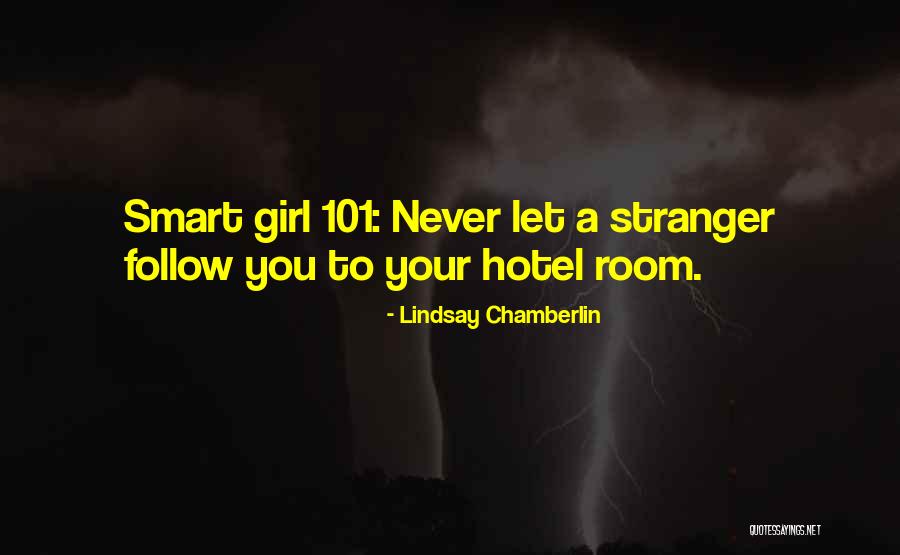 Chamberlin Quotes By Lindsay Chamberlin Chamberlin Quotes By Lindsay Chamberlin