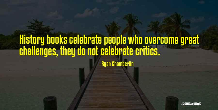 Chamberlin Quotes By Ryan Chamberlin Chamberlin Quotes By Ryan Chamberlin