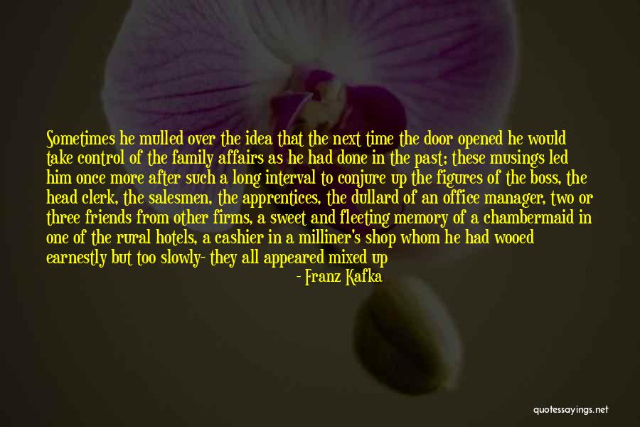 Chambermaid Quotes By Franz Kafka Chambermaid Quotes By Franz Kafka