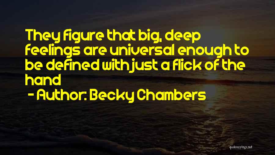 Chambers Quotes By Becky Chambers