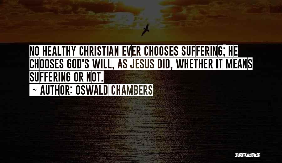 Chambers Quotes By Oswald Chambers