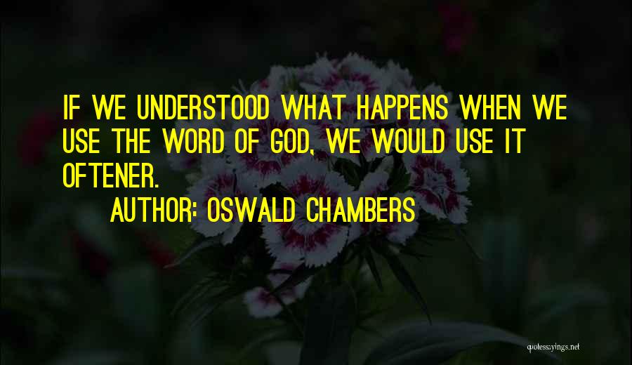 Chambers Quotes By Oswald Chambers