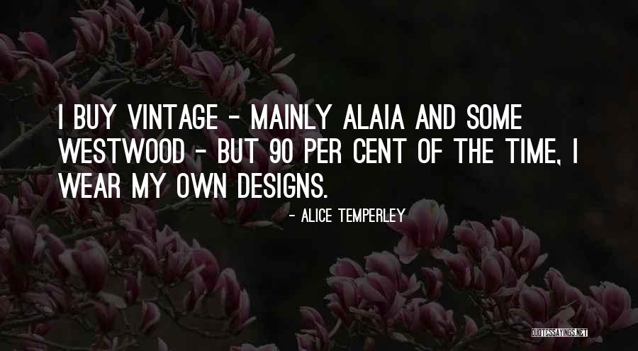 Chamberssf Quotes By Alice Temperley Chamberssf Quotes By Alice Temperley