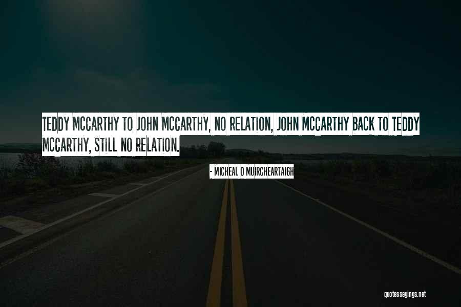 Chambersshop Quotes By Micheal O Muircheartaigh Chambersshop Quotes By Micheal O Muircheartaigh