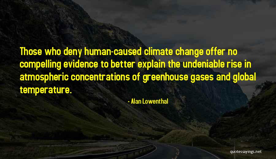 Chambira Quotes By Alan Lowenthal Chambira Quotes By Alan Lowenthal