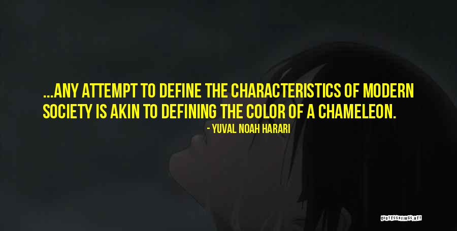 Chameleon Color Quotes By Yuval Noah Harari